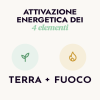 Corso I 4 Elementi: Terra e Fuoco